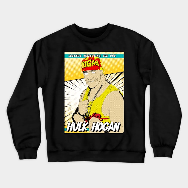 Hulk Hogan Legends Wrestling 90s Pro Crewneck Sweatshirt by Sakonipopart